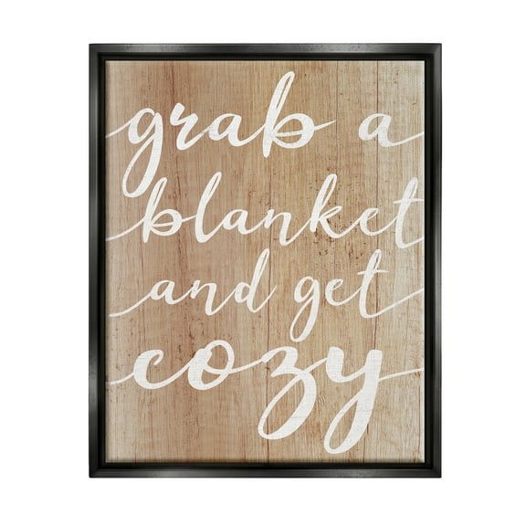 Stupell Industries Get Cozy Rustic Phrase Inspirational Painting Black Floater Framed Art Print Wall Art
