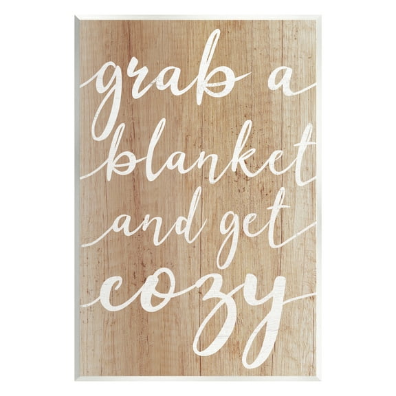Stupell Industries Get Cozy Rustic Phrase Inspirational Painting Unframed Art Print Wall Art