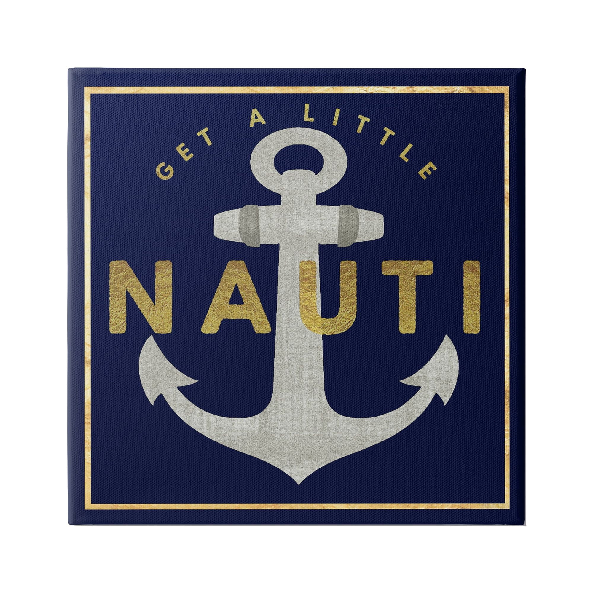 Stupell Industries Get Nauti Witty Nautical Anchor Phrase Typography Graphic Art Gallery Wrapped Canvas Print Wall Art, Design by Graffitee Studios