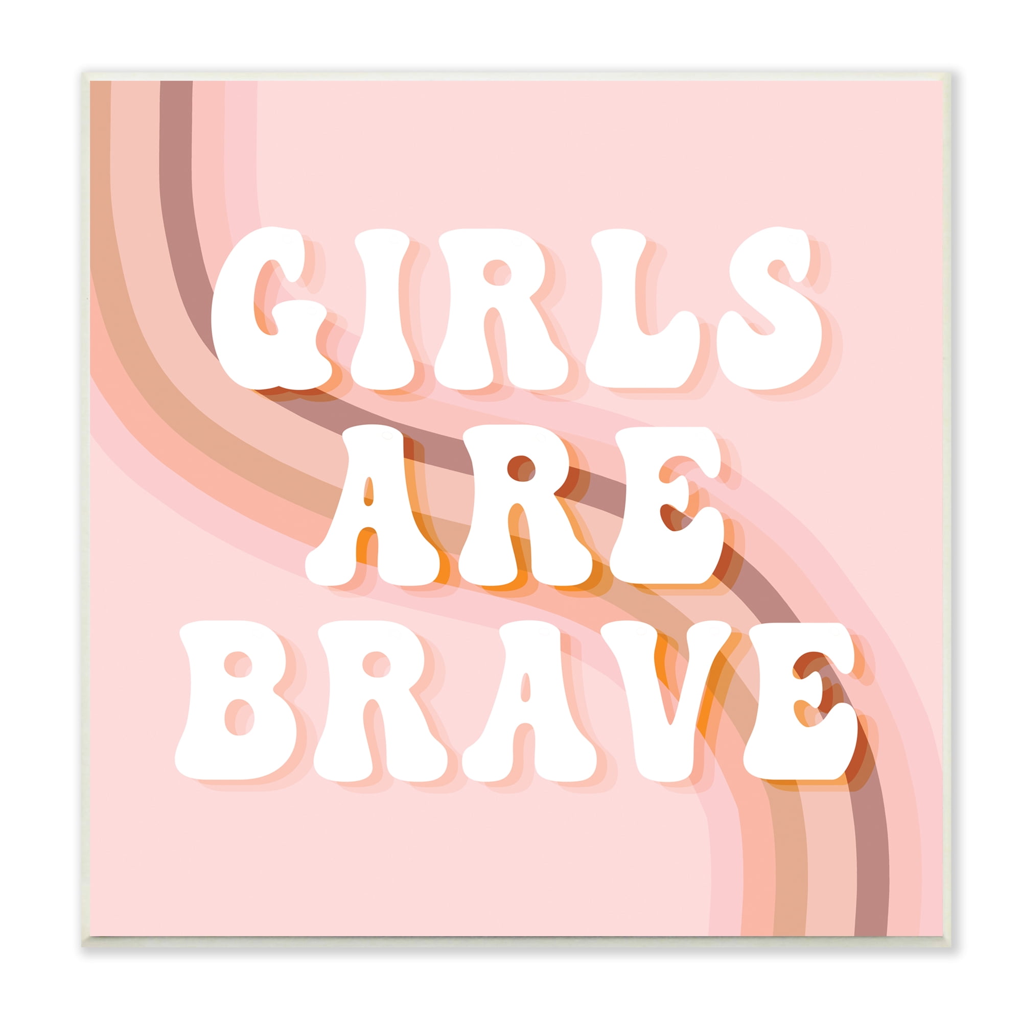 Stupell Industries Girls Are Brave Bold Retro Typography Curved Rainbow Inspirational Painting Unframed Art Print Wall Art, 12 x 12