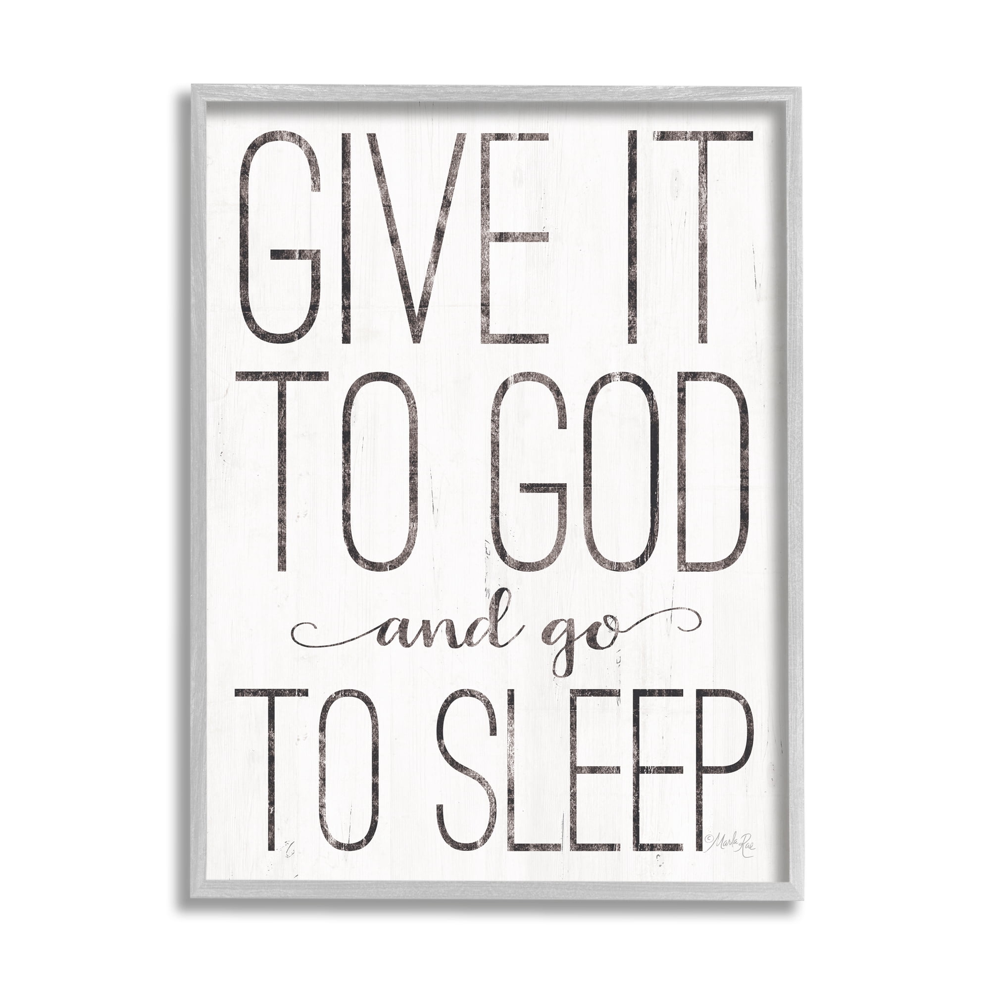 Stupell Industries Give It To God and Go To Sleep Black and White Wood Look Sign Graphic Art Framed Art Print Wall Art, 24x30, By Marla Rae