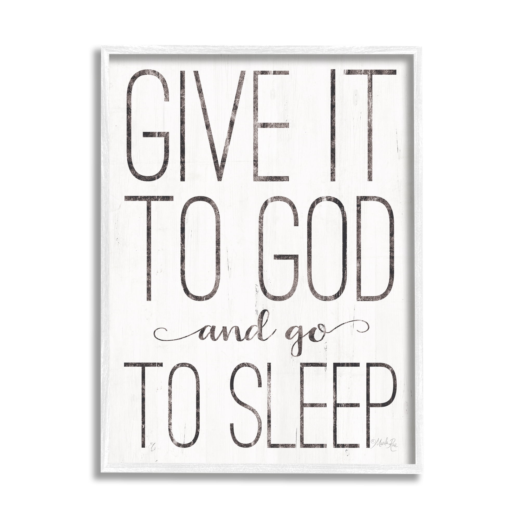 Stupell Industries Give It To God and Go To Sleep Black and White Wood Look Sign Graphic Art Framed Art Print Wall Art, 24x30, By Marla Rae