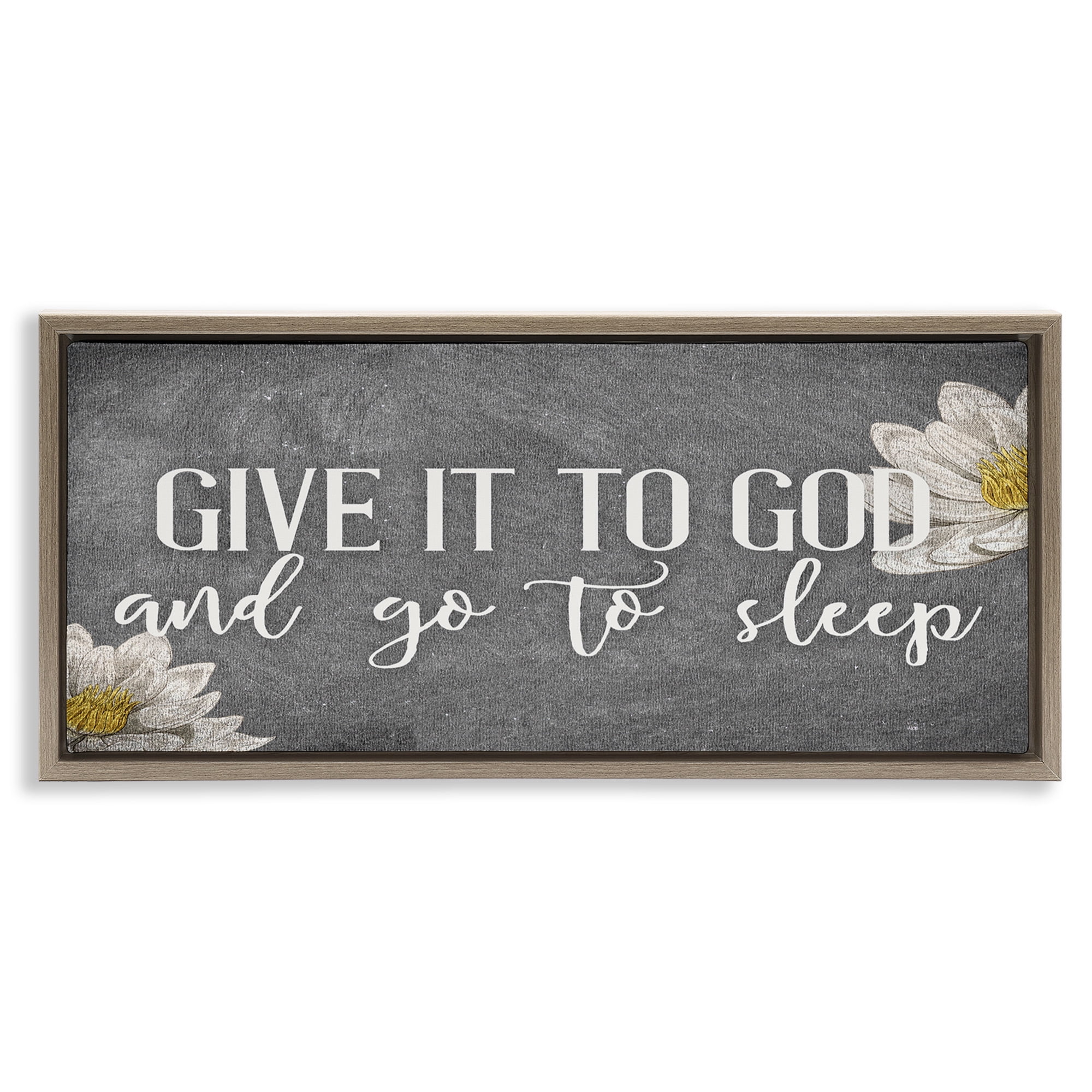 Stupell Industries Give It to God Grey Phrase Botanical & Floral Painting Brown Floater Framed Canvas Art Print Wall Art, 25 x 11
