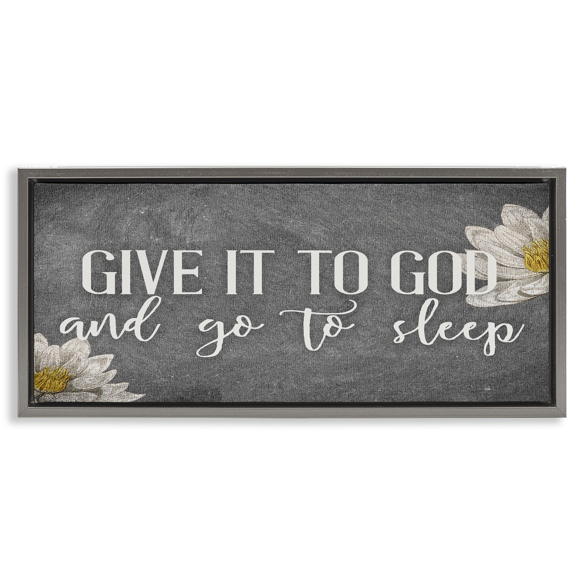 Stupell Industries Give It to God Grey Phrase Botanical & Floral Painting Gray Floater Framed Canvas Art Print Wall Art, 25 x 11