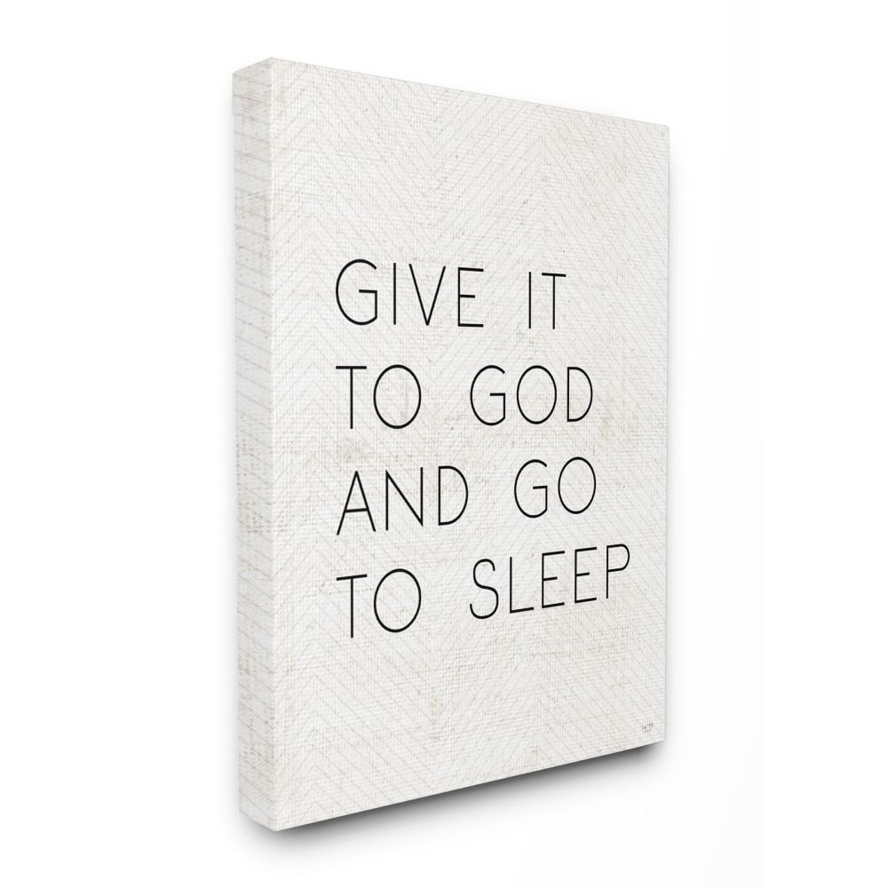 Stupell Industries Give it to God and Sleep Faith Based Bedroom Quote Canvas Wall Art Design by LUX + Me Designs