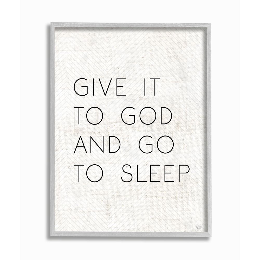 Stupell Industries Give it to God and Sleep Faith Based Bedroom Quote Framed Wall Art Design by LUX + Me Designs, 11" x 14", Gray Framed