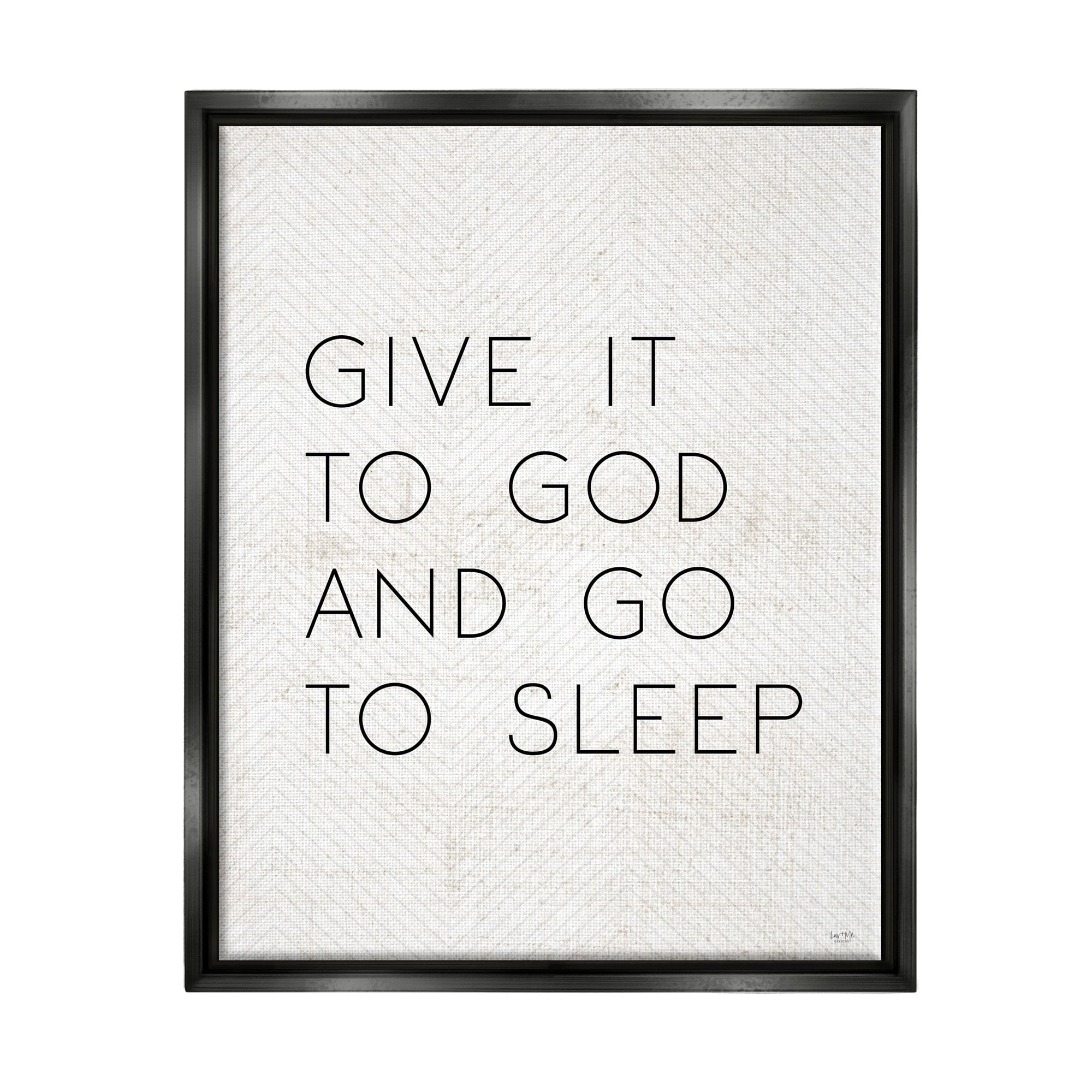 Stupell Industries Give it to God and Sleep Faith Based Bedroom Quote Luster Gray Framed Floating Canvas Wall Art, 24x30, by LUX + Me Designs