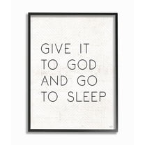 Stupell Industries Give it to God and Sleep Faith Based Bedroom Quote Typography Painting Black Framed Art Print Wall Art, 16 x 20