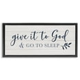 thumbnail image 1 of Stupell Industries Give to God & Sleep Motivational Bedtime Religious Painting Black Floater Framed Canvas Art Print Wall Art, 25 x 11, 1 of 9