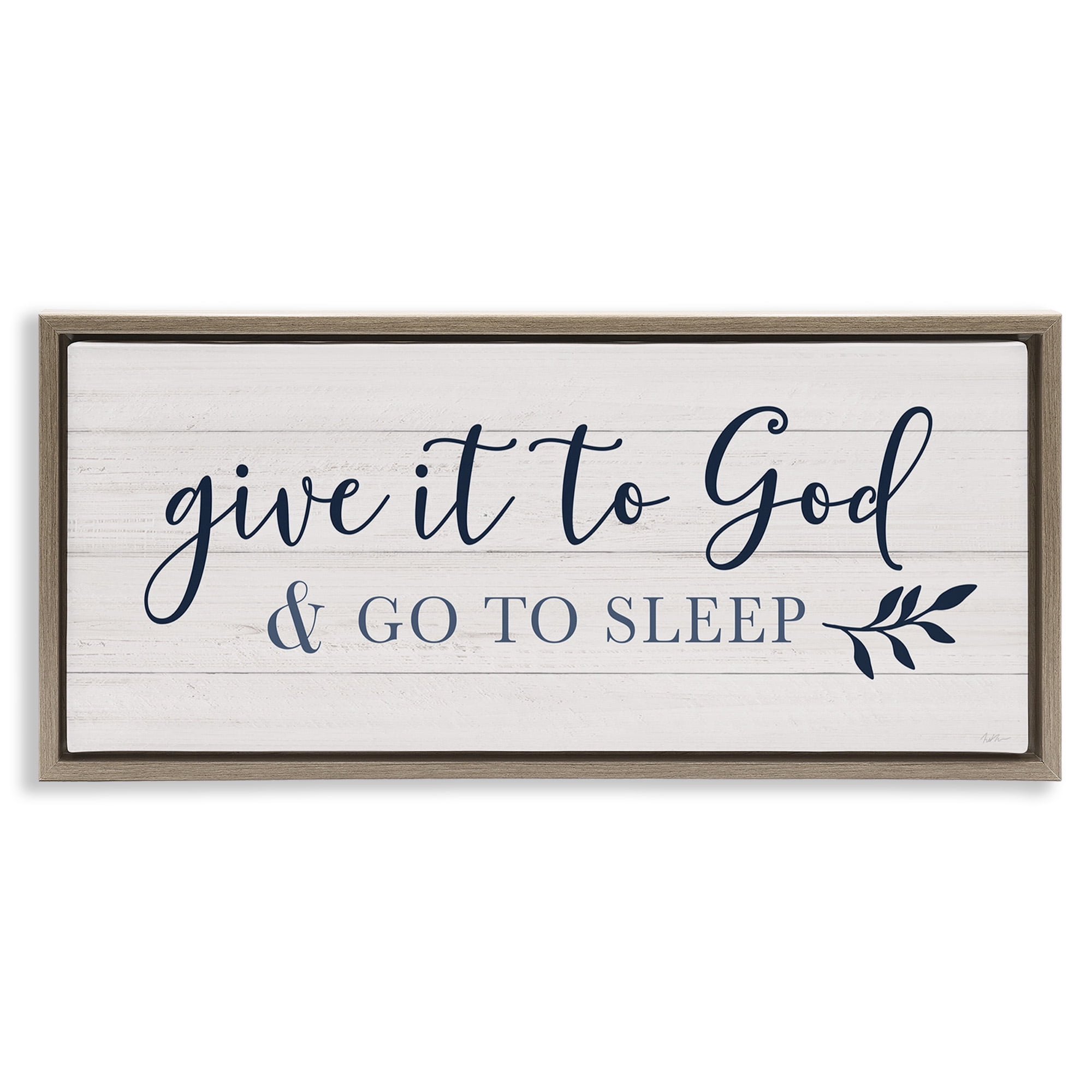 Stupell Industries Give to God & Sleep Motivational Bedtime Religious Painting Brown Floater Framed Canvas Art Print Wall Art, 31 x 14