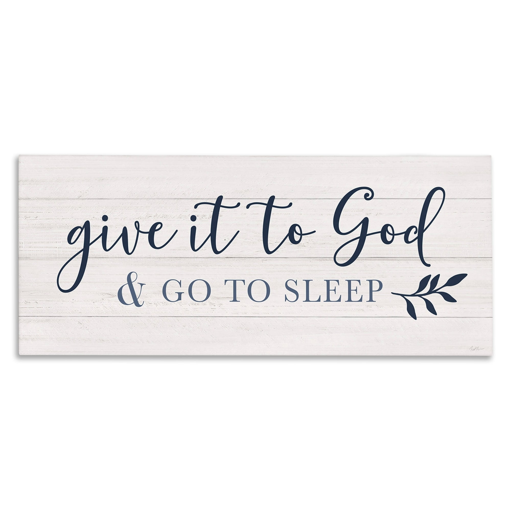 Stupell Industries Give to God and Sleep Motivational Bedtime Phrase, 24 x 10, Design by Natalie Carpentieri