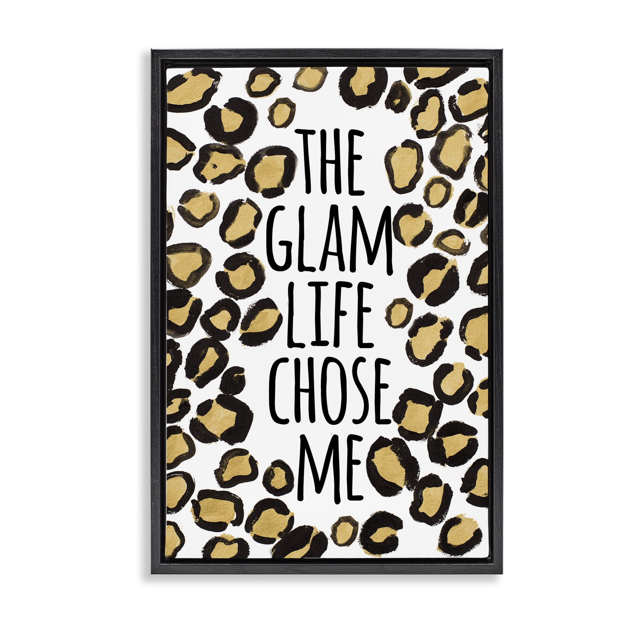 Stupell Industries Glam Life Chose Me Typography Painting Black Floater Framed Art Print Wall Art, 21 x 31