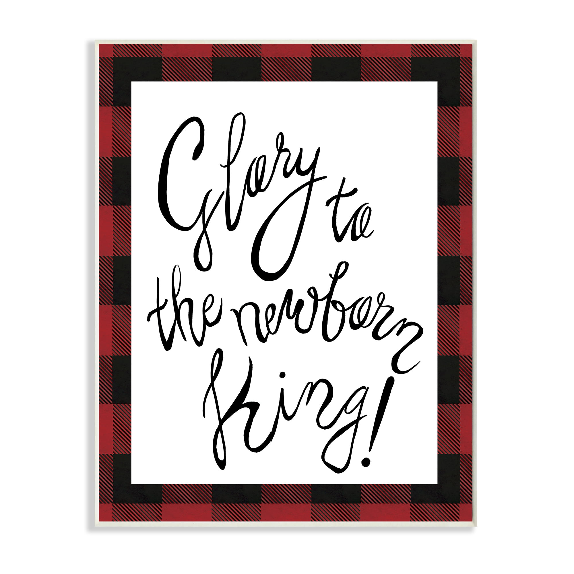 Stupell Industries Glory to Newborn King Checker Plaid Christmas Phrase Holiday Painting Wall Plaque Art Print Wall Art, 10 x 15