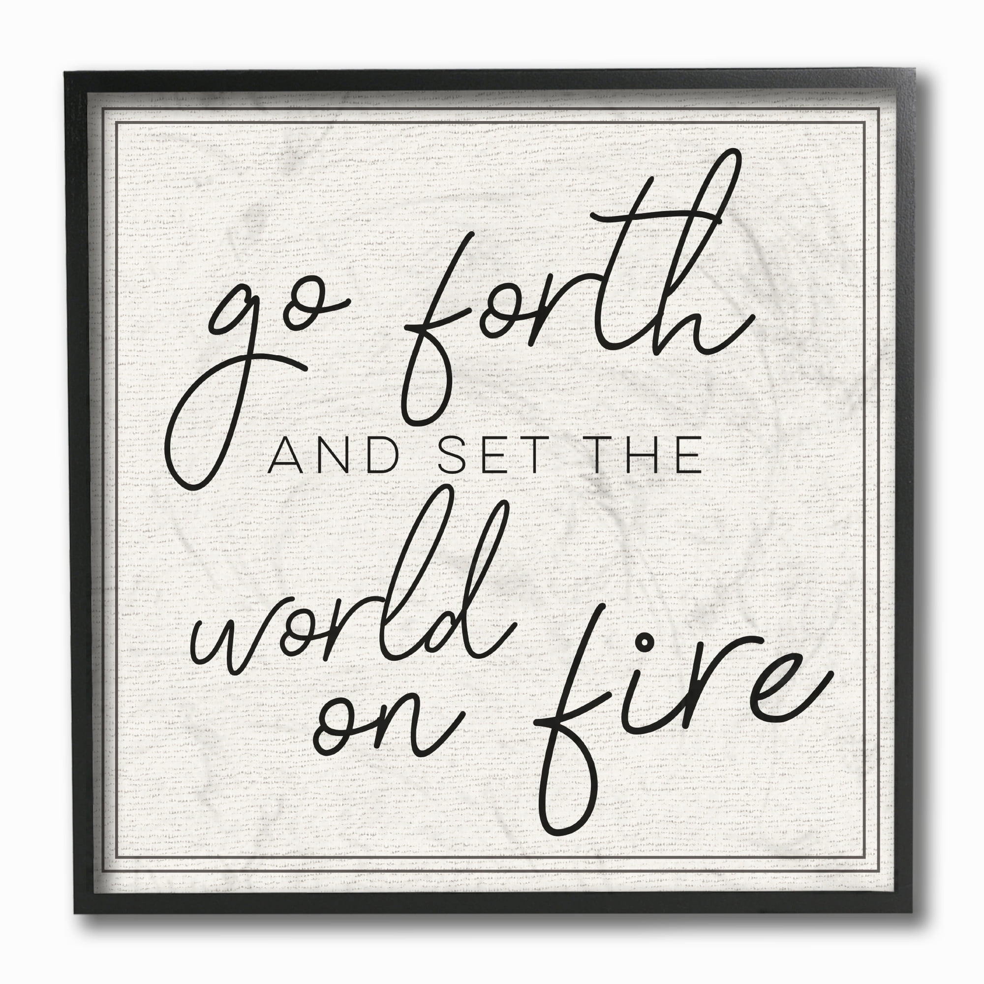 Stupell Industries Go Forth World on Fire Inspirational Painting Black Framed Art Print Wall Art, 12 x 12