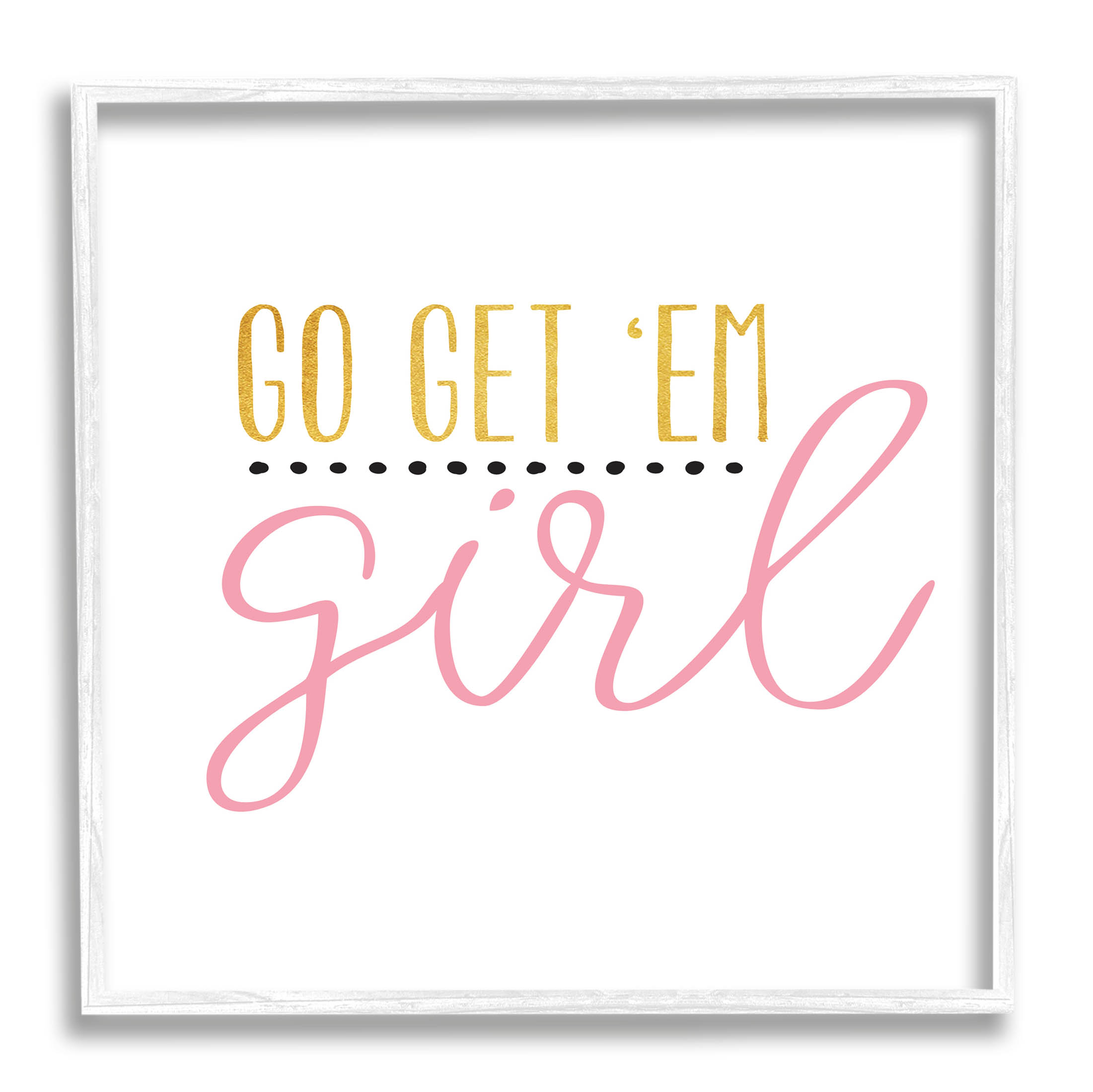 Stupell Industries Go Get Em Girl Motivational Graphic Art White Framed Art Print Wall Art, Design by Alli Rogosich