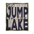 thumbnail image 1 of Stupell Industries Go Jump In The Lake Country Typography Navy Luster Gray Framed Floating Canvas Wall Art, 16x20, by Regina Nouvel, 1 of 5