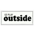 thumbnail image 1 of Stupell Industries Go Play Outside Phrase Typography Painting White Framed Art Print Wall Art, 24 x 10, 1 of 8