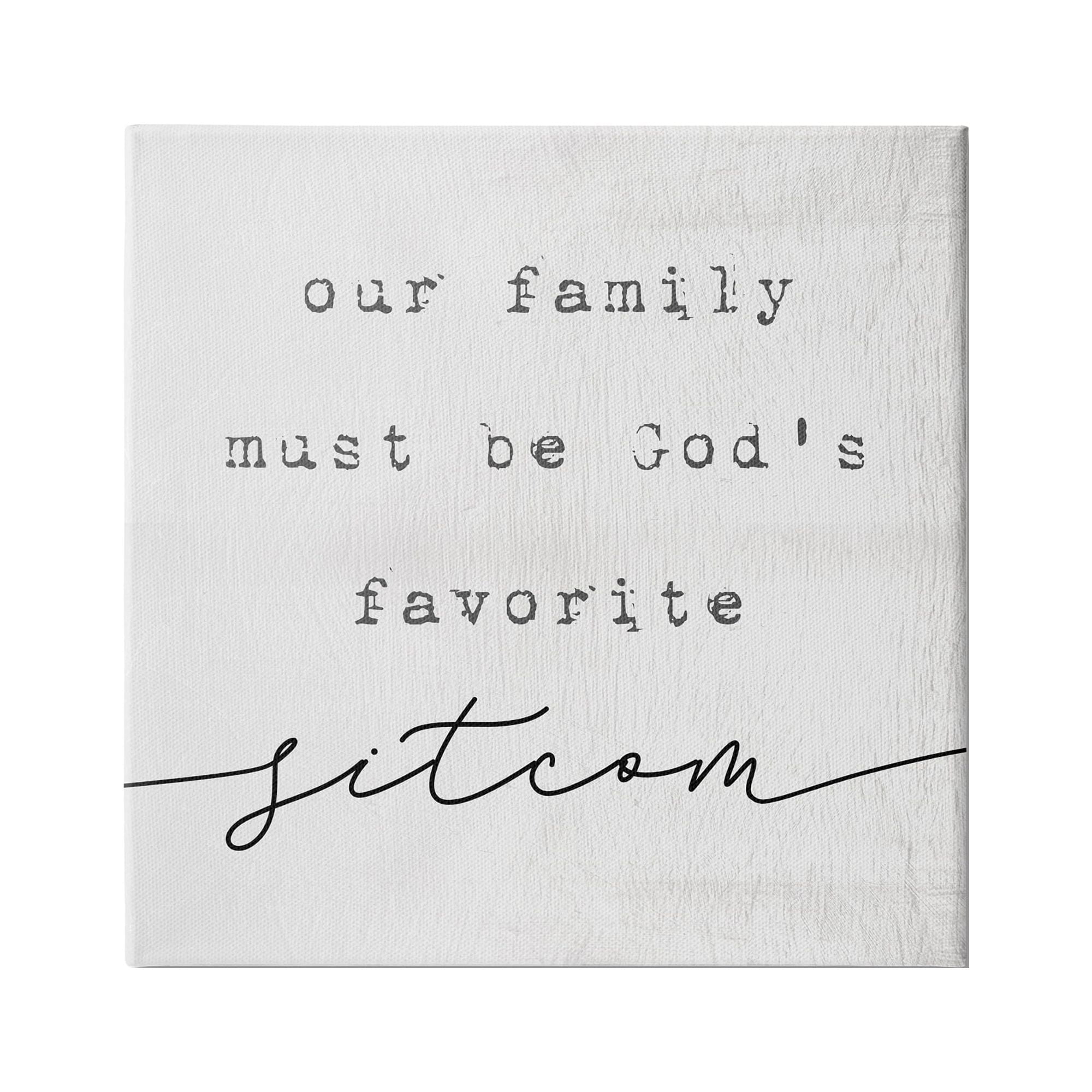 Stupell Industries God's Favorite Sitcom Phrase Family Motivational Humor, 36 x 36, Design by Daphne Polselli