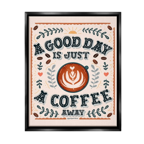 Stupell Industries Good Day A Coffee Away Food & Beverage Painting Black Floater Framed Canvas Art Print Wall Art, 17 x 21