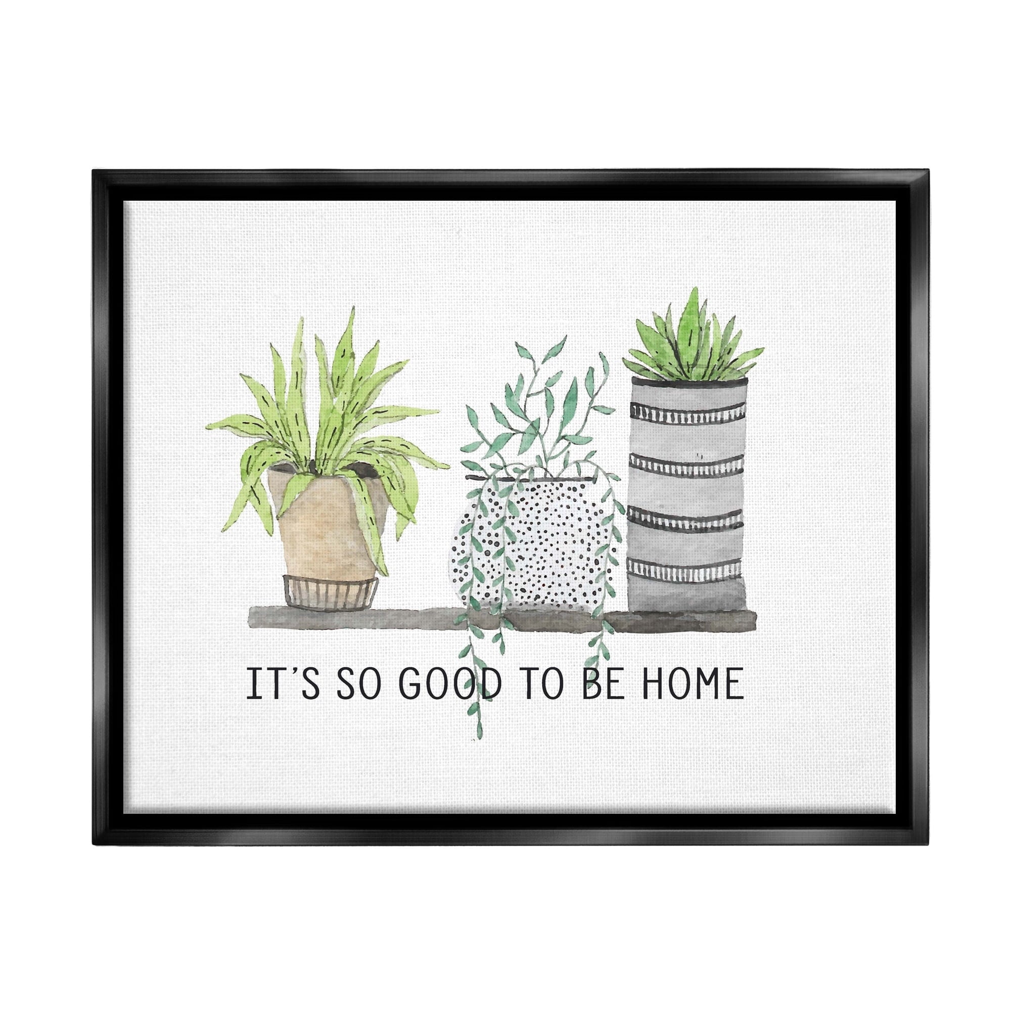 Stupell Industries Good To Be Home House Plants Various Planters Graphic Art Jet Black Floating Framed Canvas Print Wall Art, Design by Lettered and Lined