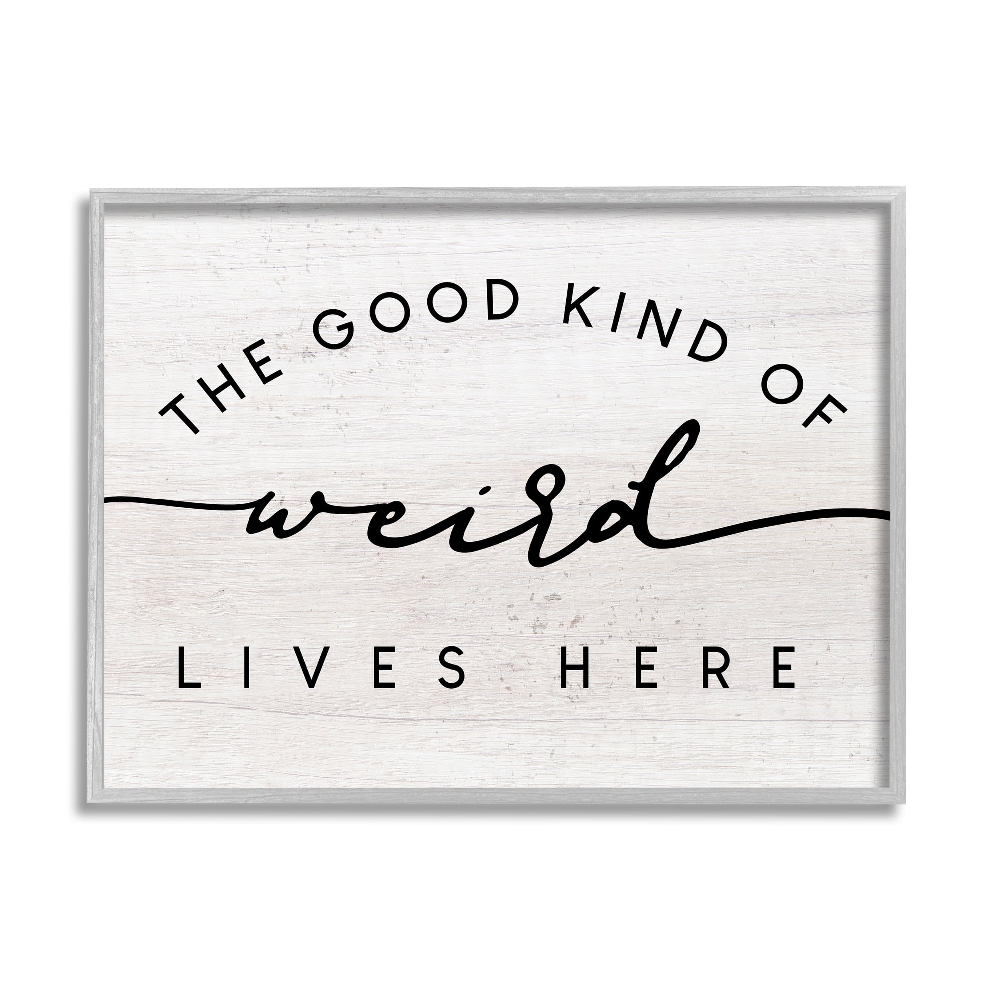 Stupell Industries Good Kind of Weird Lives Here Greeting Phrase, 30 x 24, Design by Daphne Polselli