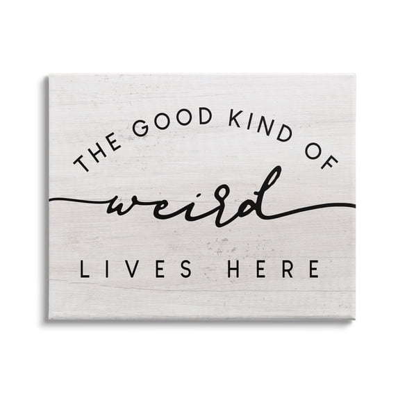 Stupell Industries Good Kind of Weird Lives Here Greeting Phrase, 30 x 24, Design by Daphne Polselli