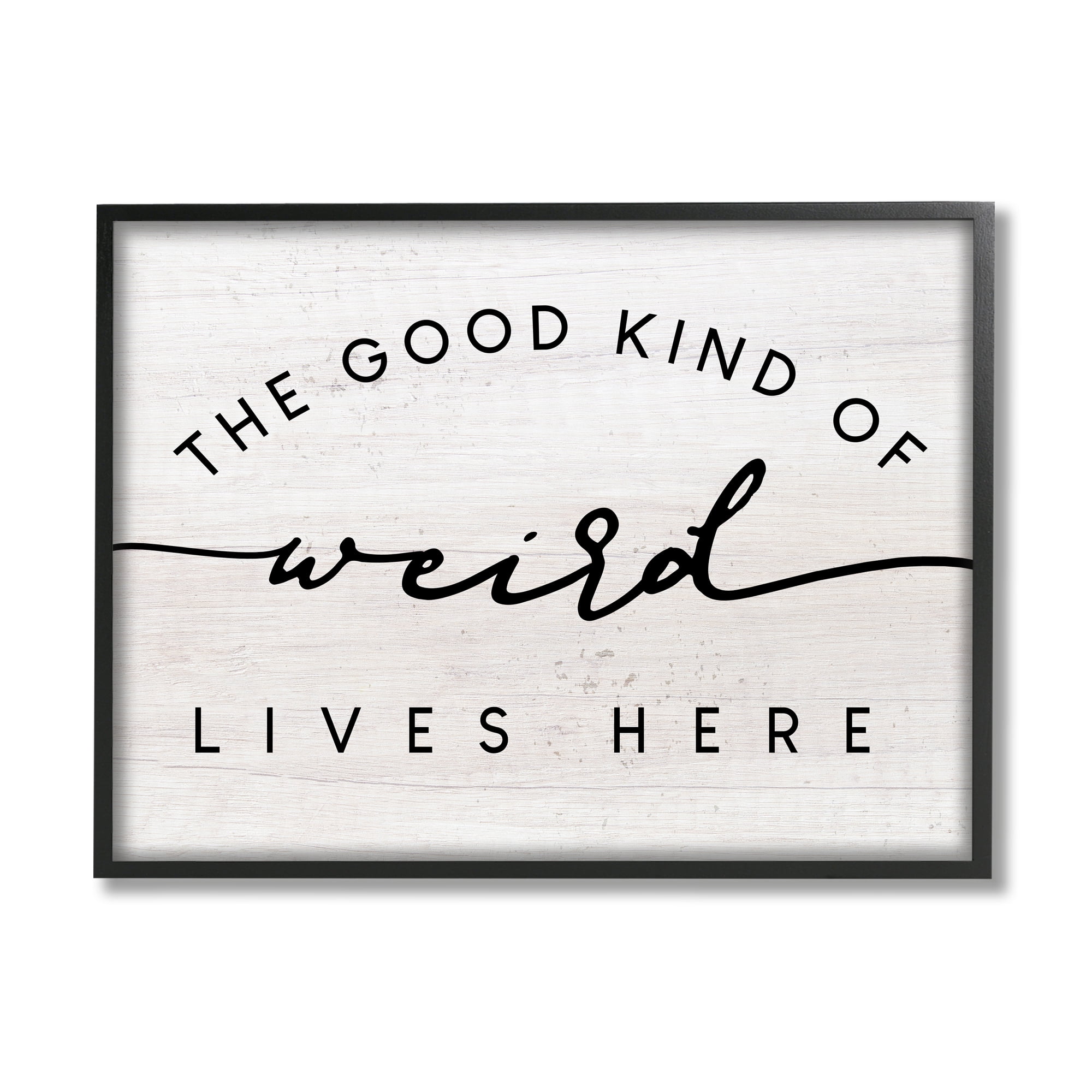 Stupell Industries Good Kind of Weird Lives Here Greeting Phrase, 30 x 24, Design by Daphne Polselli