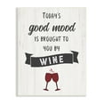 thumbnail image 1 of Stupell Industries Good Mood By Wine Funny Phrase Alcohol Humor, 10 x 15, Design by CAD Designs, 1 of 4