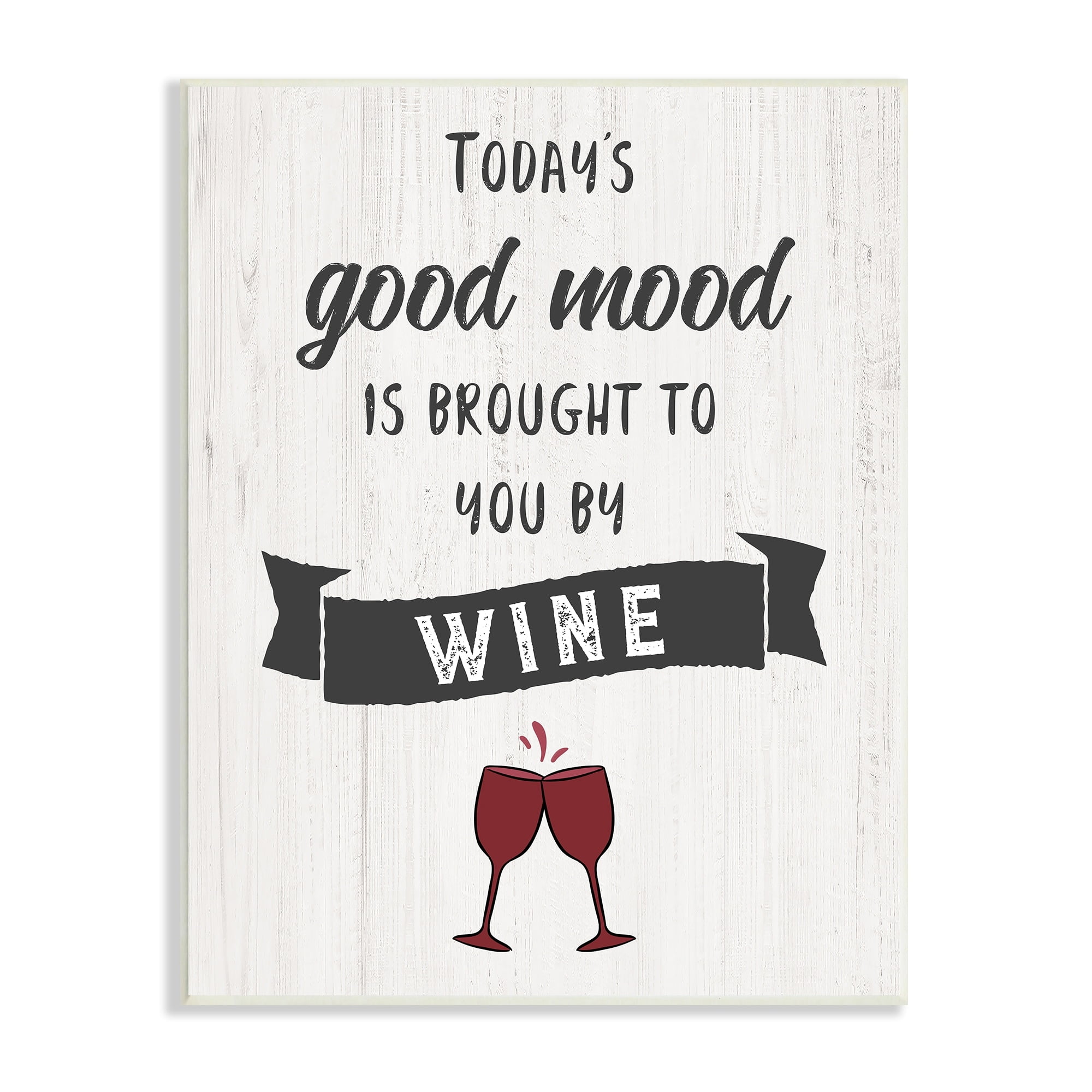 Stupell Industries Good Mood By Wine Funny Phrase Alcohol Humor, 13 x 19, Design by CAD Designs