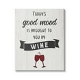 thumbnail image 1 of Stupell Industries Good Mood By Wine Funny Phrase Alcohol Humor, 16 x 20, Design by CAD Designs, 1 of 7