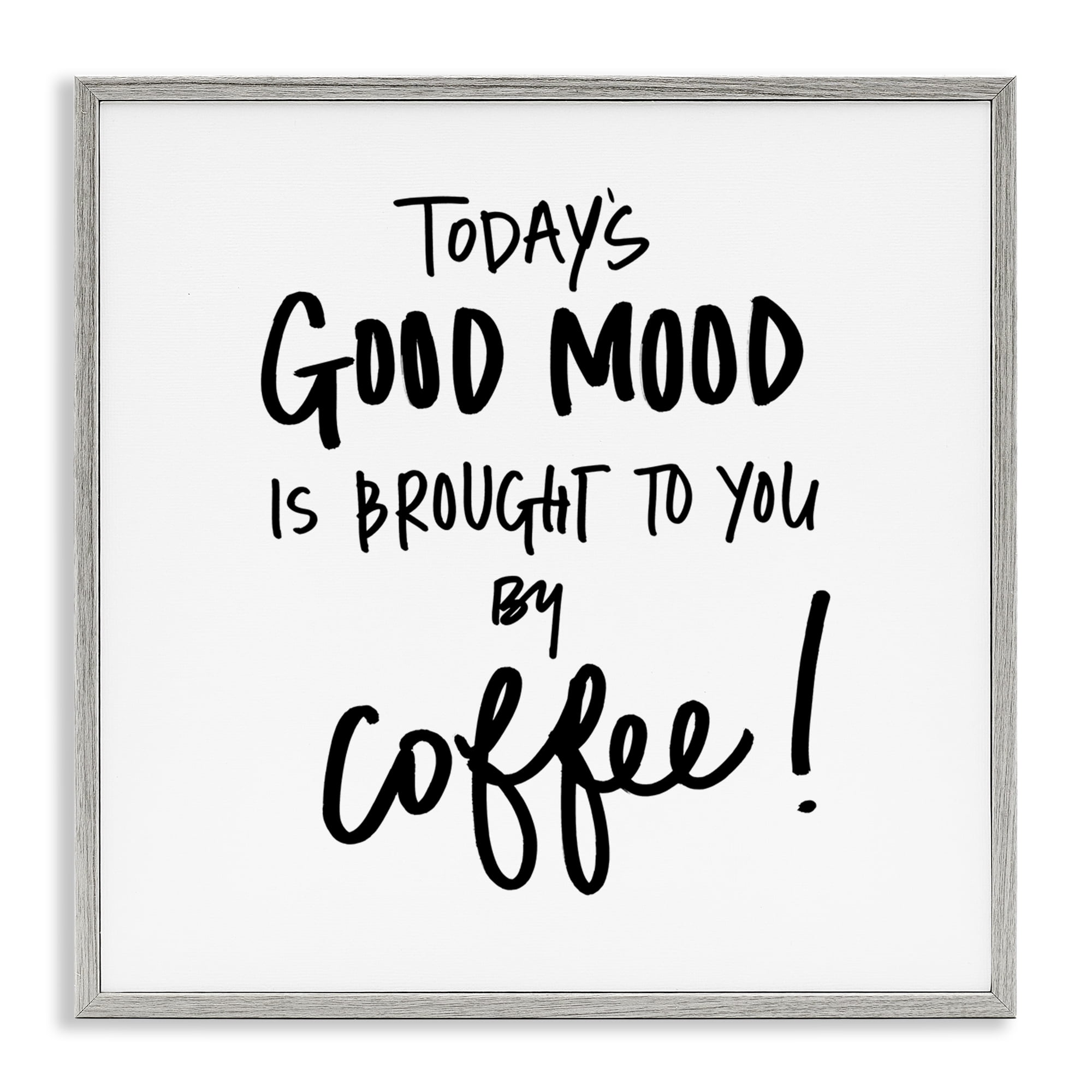 Stupell Industries Good Mood by Coffee Food & Beverage Painting Gray Framed Art Print Wall Art, 24 x 24