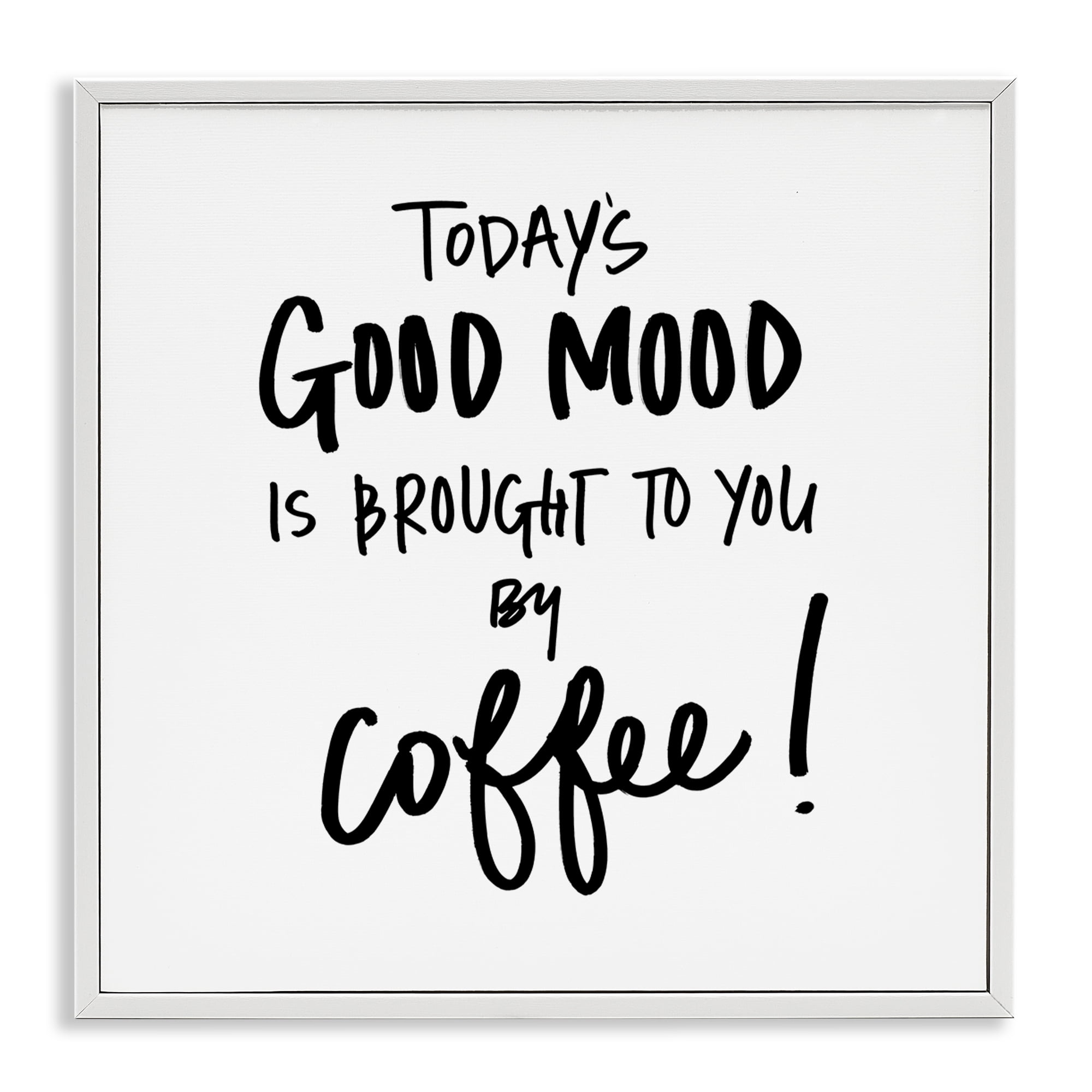 Stupell Industries Good Mood by Coffee Food & Beverage Painting White Framed Art Print Wall Art, 12 x 12