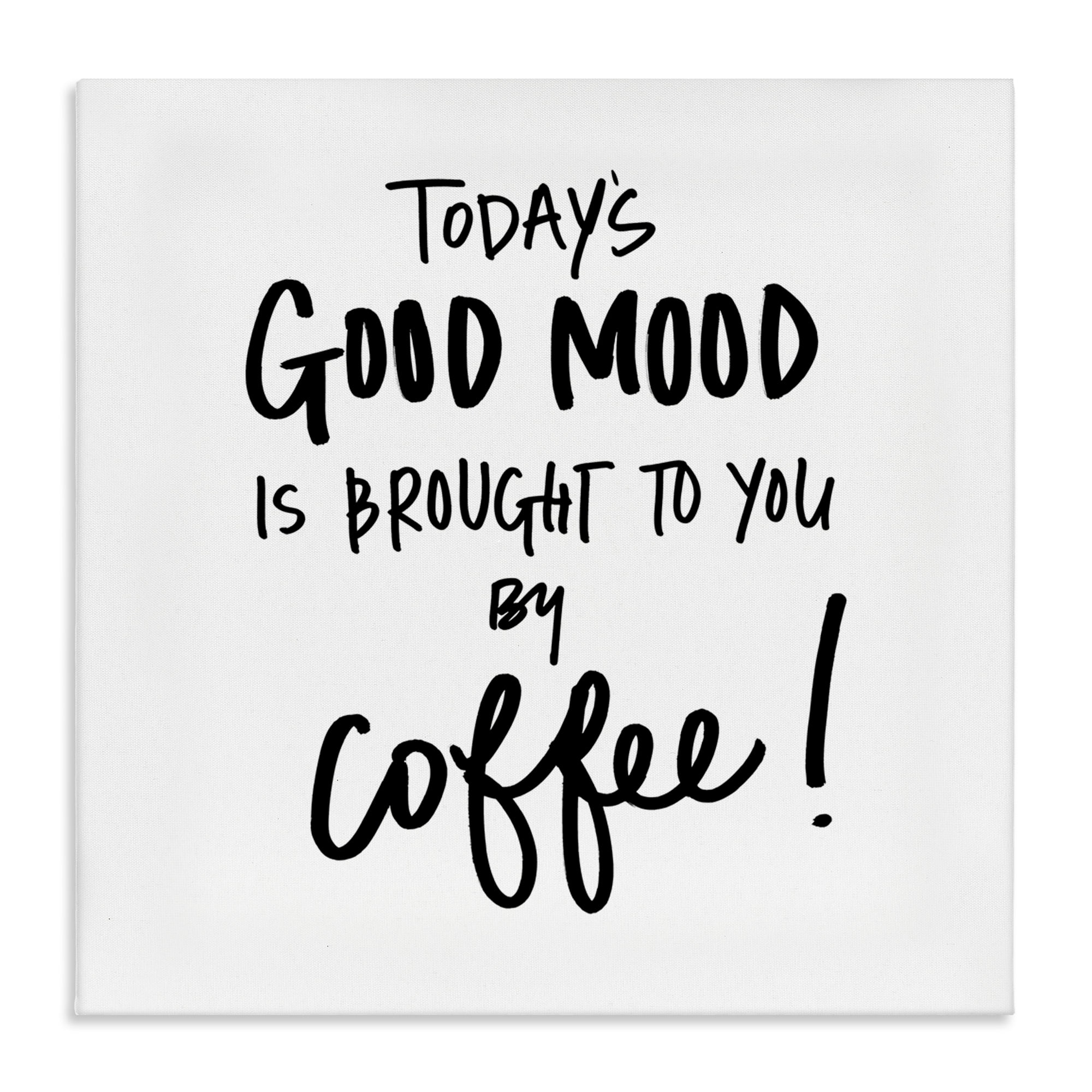 Stupell Industries Good Mood by Coffee Food & Beverage Painting Wrapped Canvas Art Print Wall Art, 36 x 36