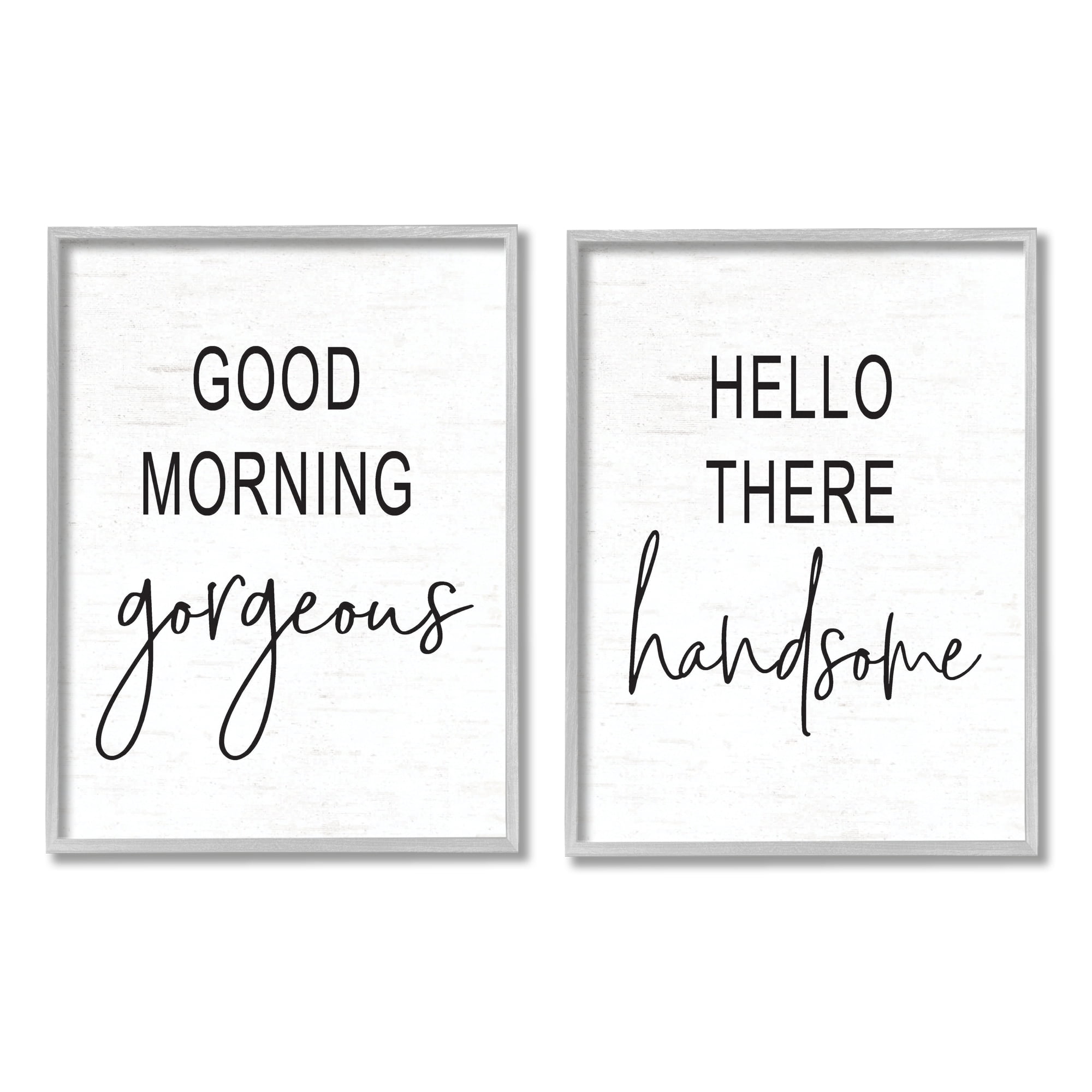 Good Morning Gorgeous Hello There Handsome Gray Framed Canvas Wall Art