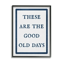Stupell Industries Good Old Days Phrase Inspirational Painting Black Framed Art Print Wall Art, 11 x 14