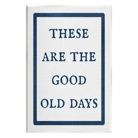 Stupell Industries Good Old Days Phrase Inspirational Painting Unframed Art Print Wall Art, 10 x 15
