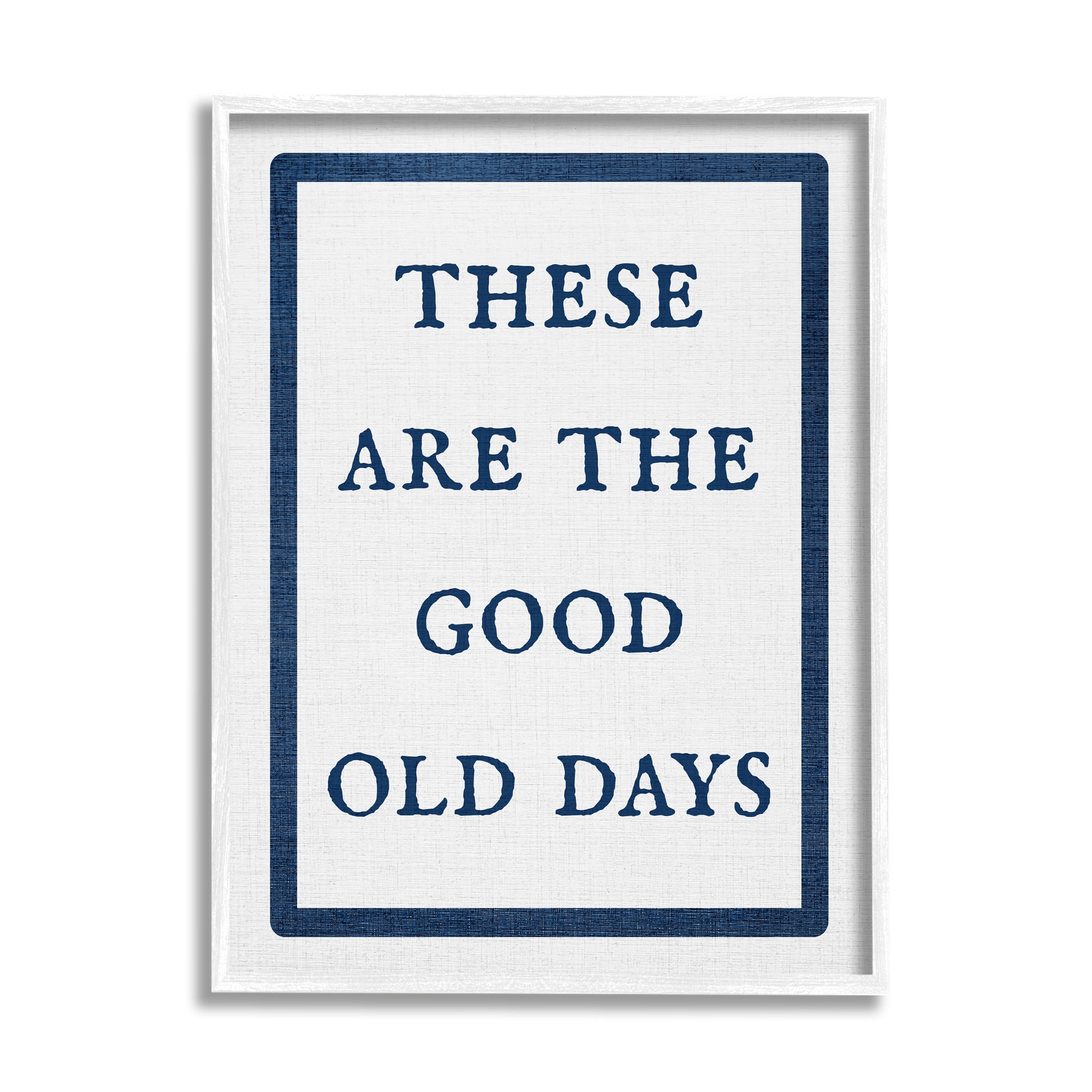 Stupell Industries Good Old Days Phrase Inspirational Painting White Framed Art Print Wall Art, 16 x 20