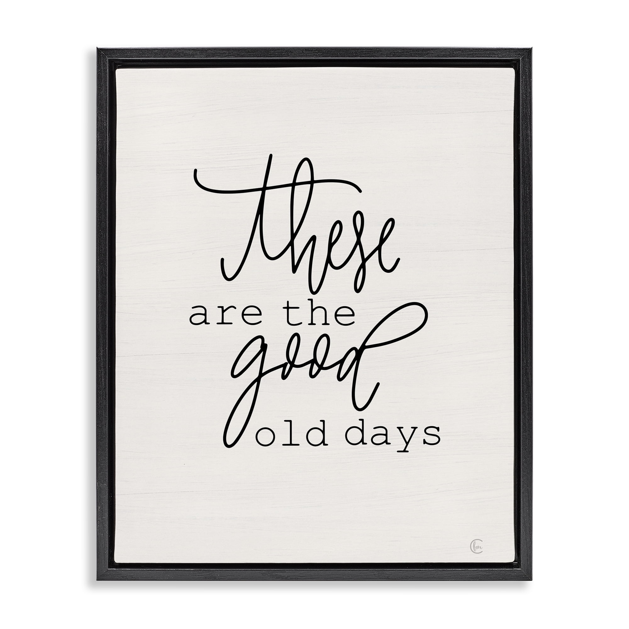 Stupell Industries Good Old Days Typography Painting Black Floater Framed Art Print Wall Art, 17 x 21
