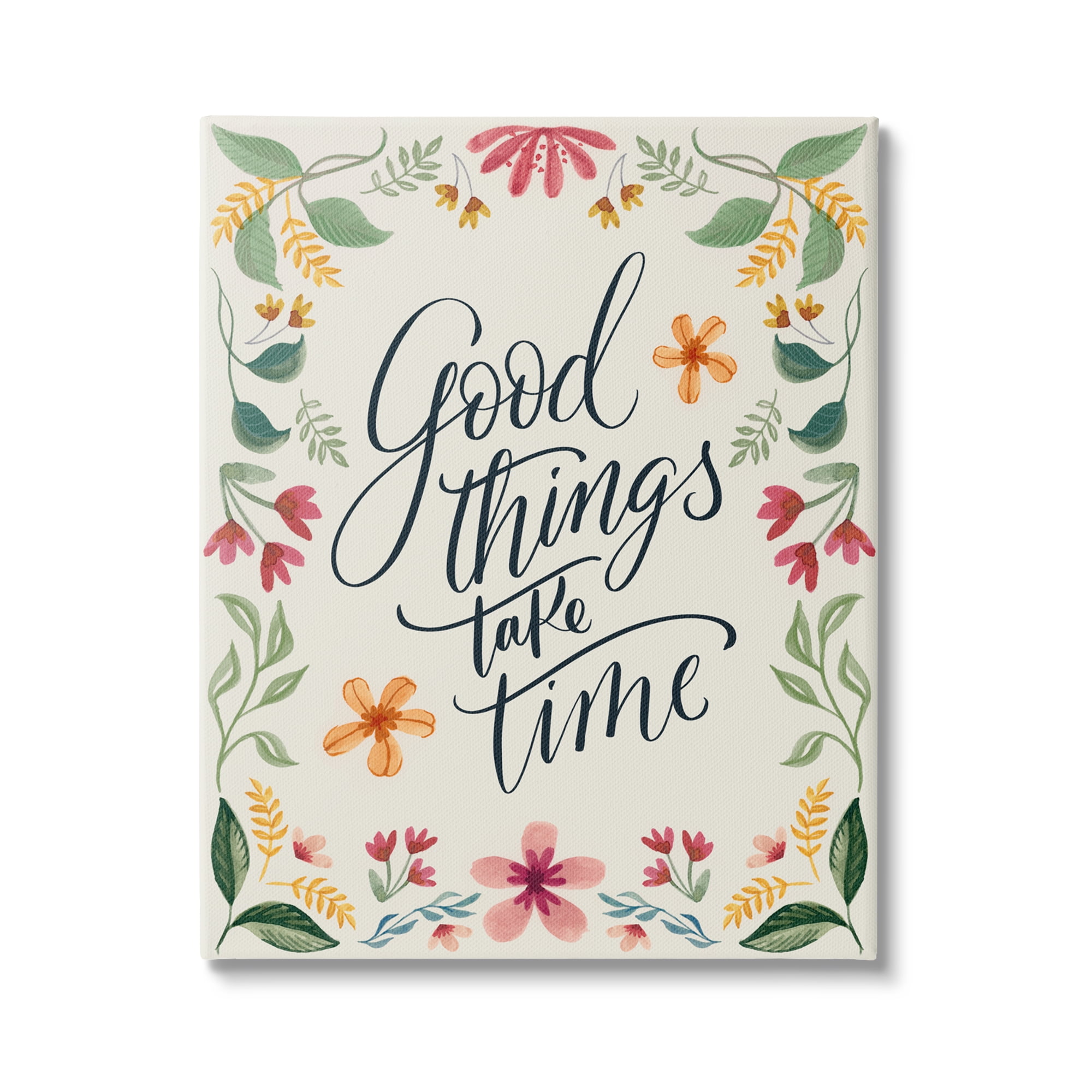 Stupell Industries Good Things Take Time Phrase Botanical & Floral Painting Gallery Wrapped Canvas Art Print Wall Art, 36 x 48