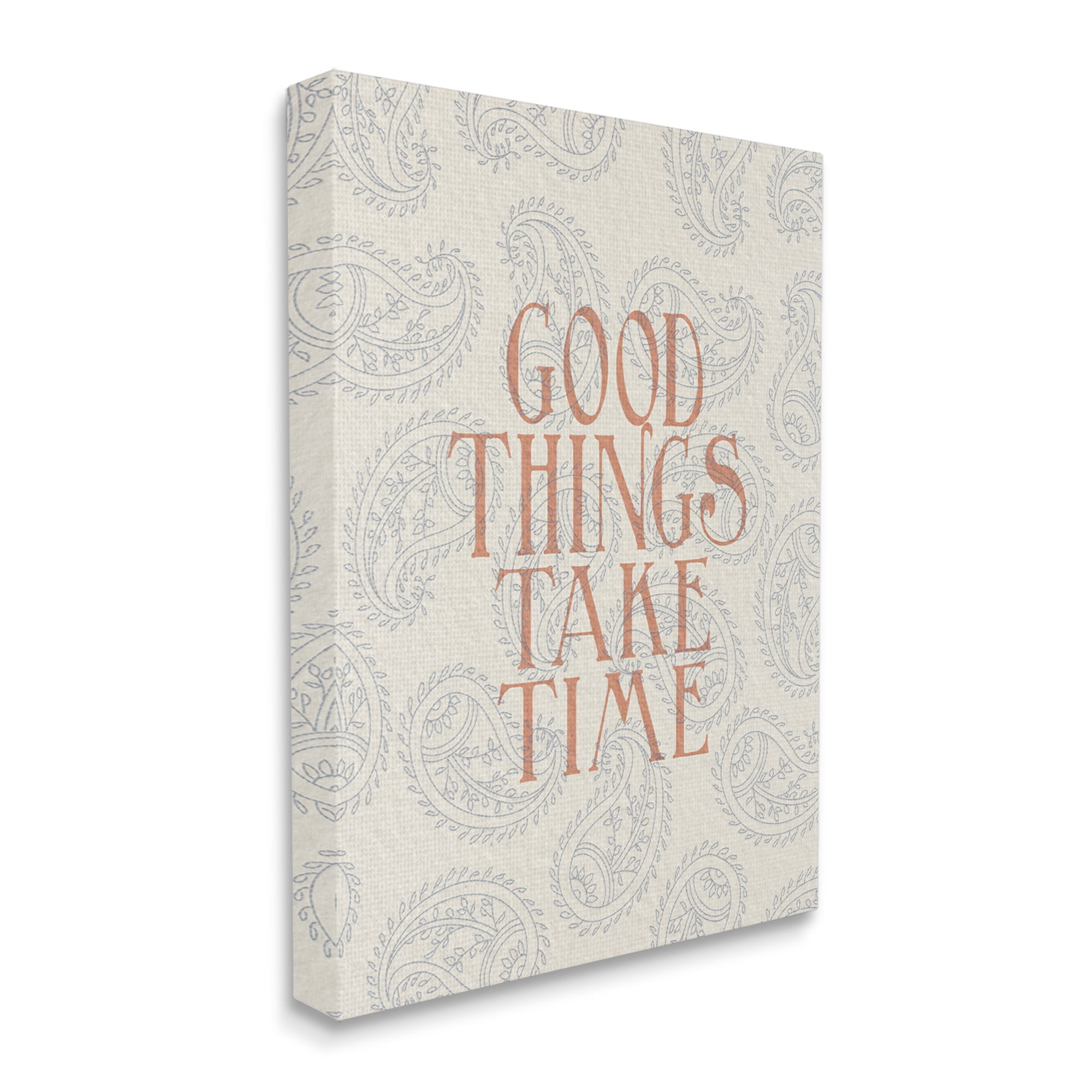 Stupell Industries Good Things Take Time Phrase Soft Paisley Pattern Inspirational Painting Gallery Wrapped Canvas Art Print Wall Art, 16 x 20