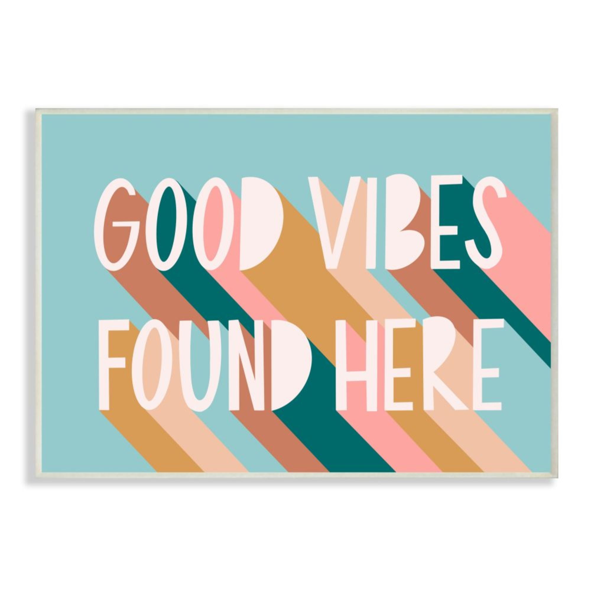 Stupell Industries Good Vibes Found Here Quote Pastel Color Pop Design by Amanda Houston