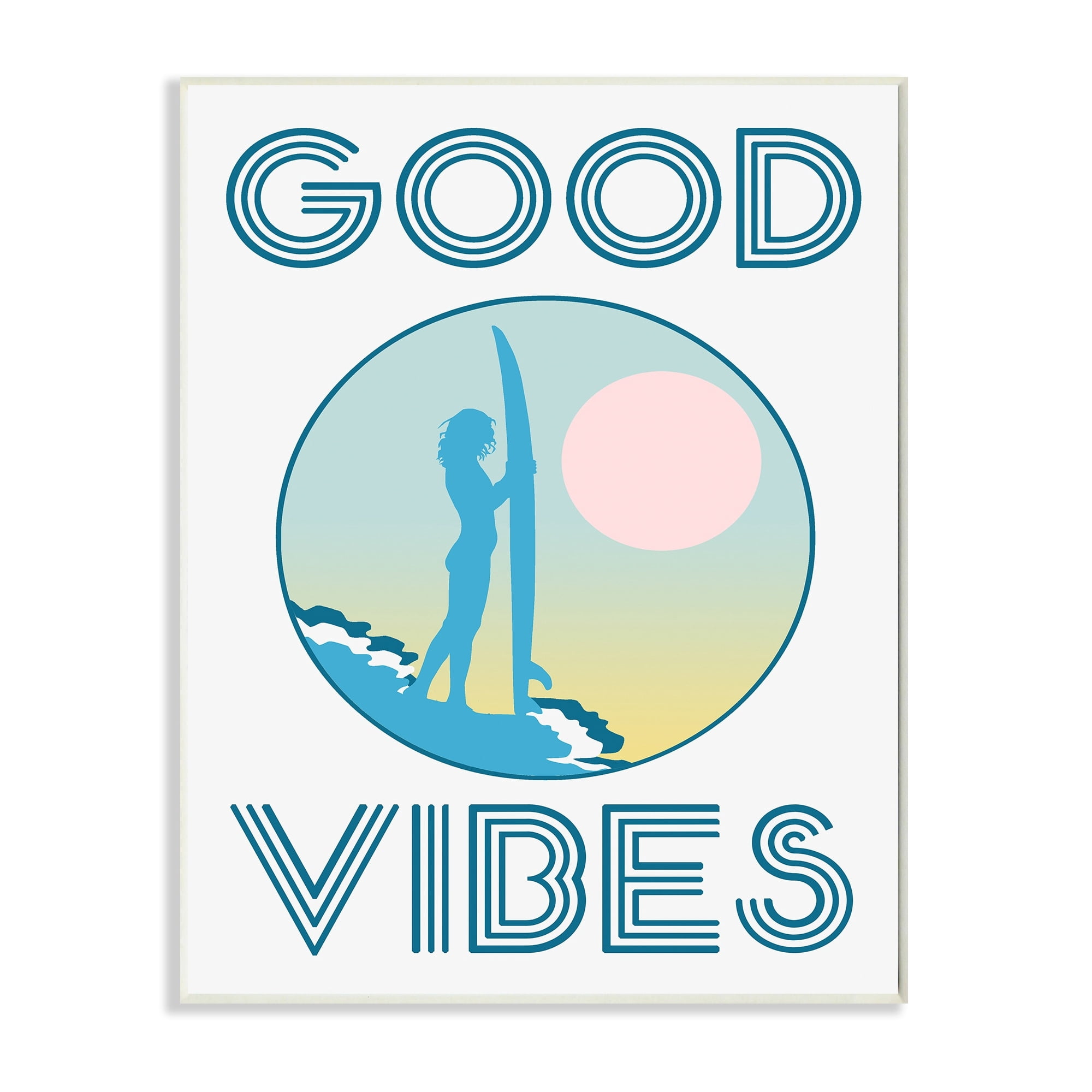 Stupell Industries Good Vibes Text Blue Surfer Chick Sunset Wall Plaque by Daphne Polselli