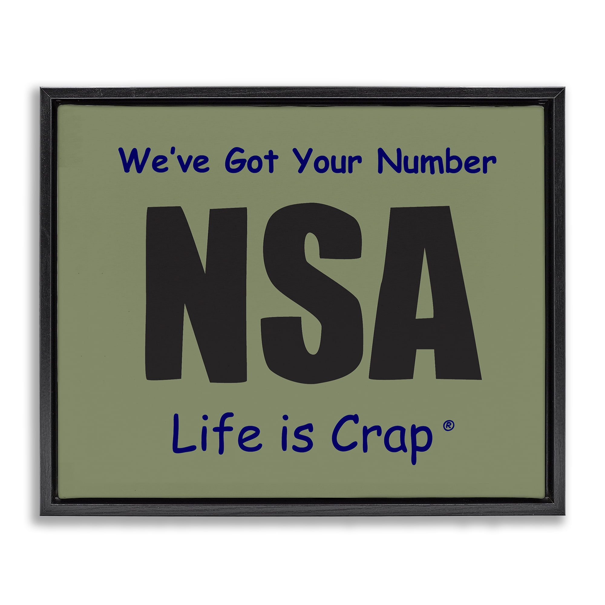 Stupell Industries Got Your Number NSA Novelty & Humor Painting Black Floater Framed Canvas Art Print Wall Art, 21 x 17