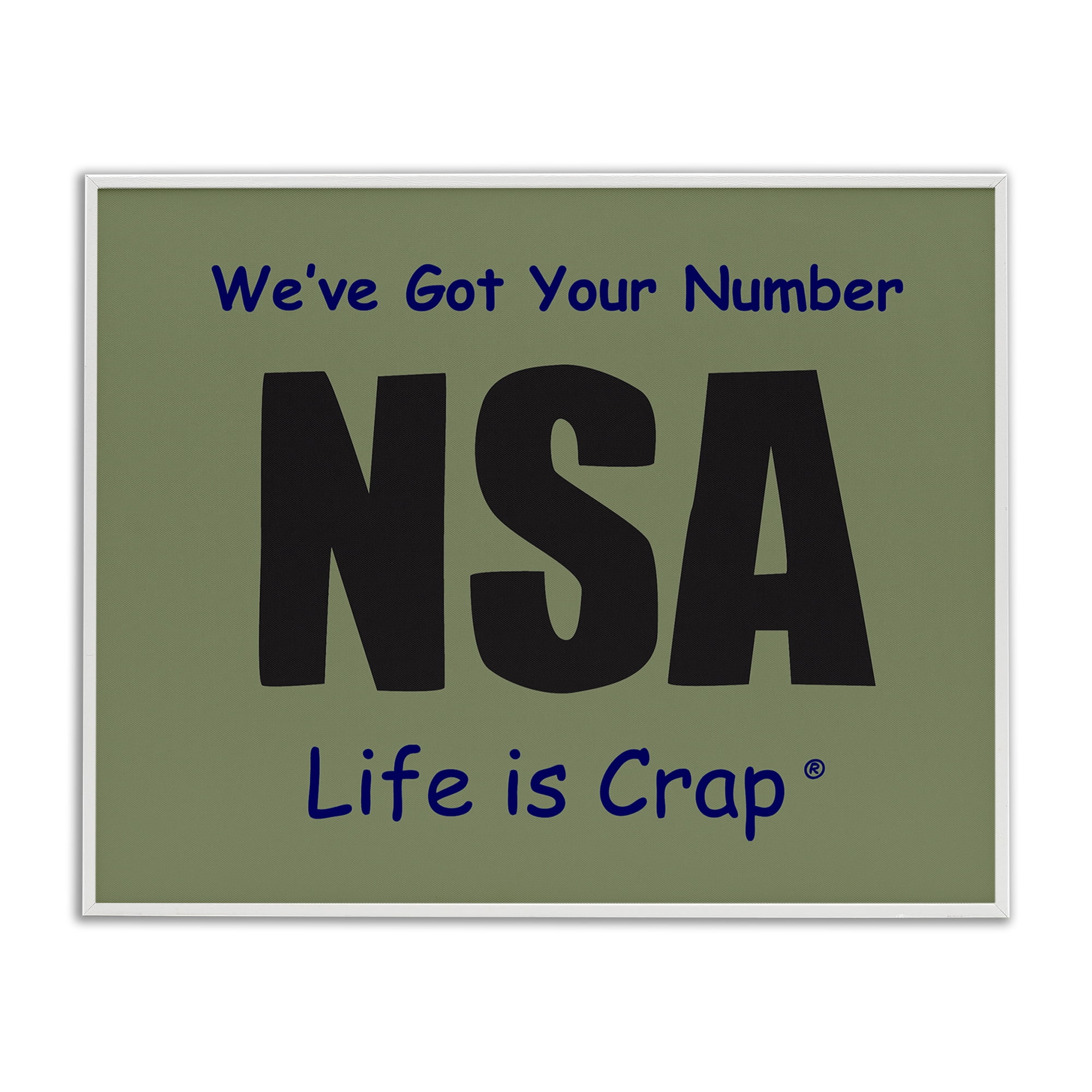 Stupell Industries Got Your Number NSA Novelty & Humor Painting White Framed Art Print Wall Art, 20 x 16