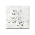 thumbnail image 1 of Stupell Industries Grab Blanket Get Cozy Phrase Graphic Art Gallery Wrapped Canvas Print Wall Art, Design by Lil' Rue, 1 of 7
