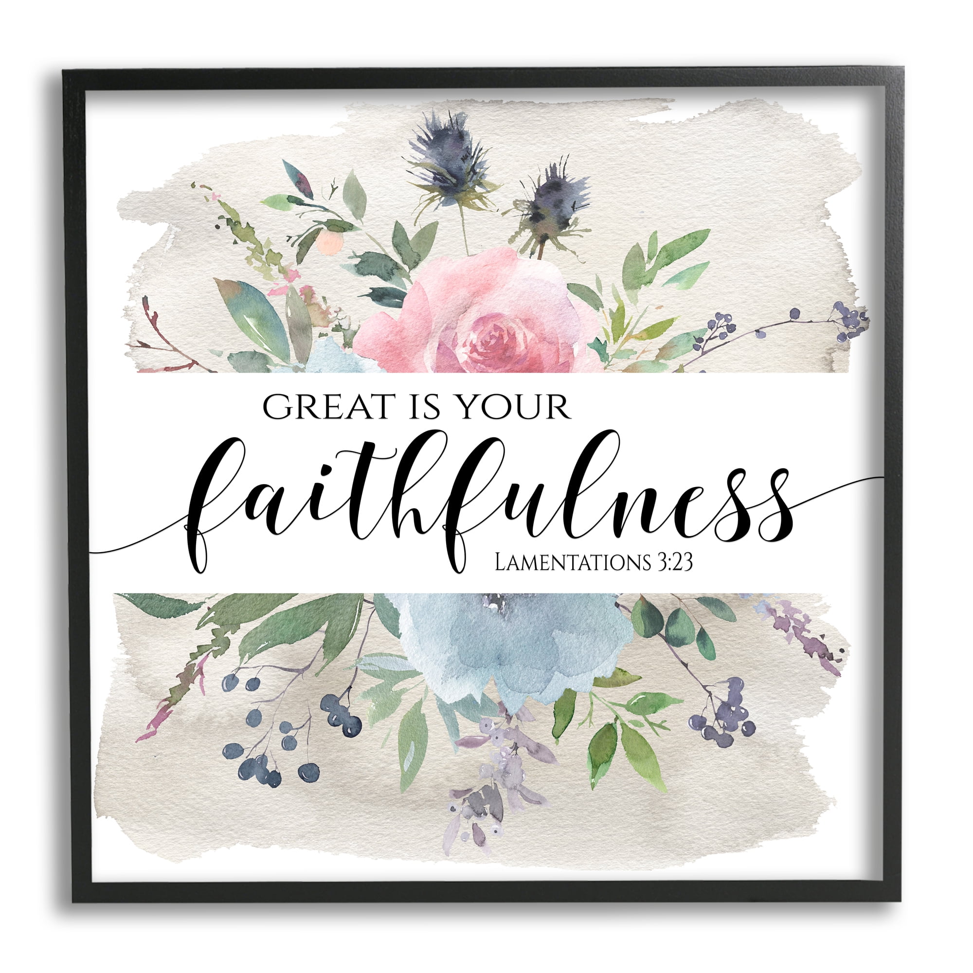 Stupell Industries Great Is Your Faithfulness Lamentations 3:23 Wild Florals Religious Painting Black Framed Art Print Wall Art, 12 x 12