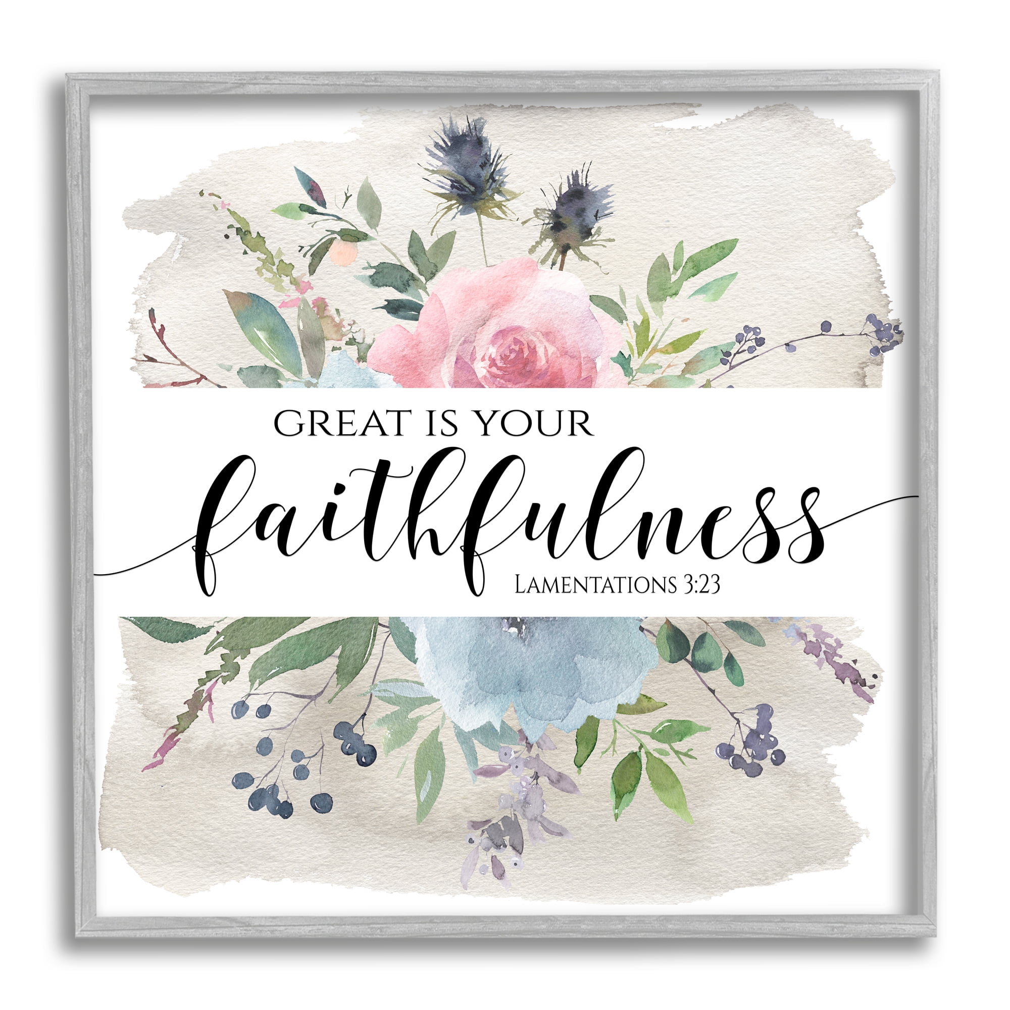Stupell Industries Great Is Your Faithfulness Lamentations 3:23 Wild Florals Religious Painting Gray Framed Art Print Wall Art, 12 x 12