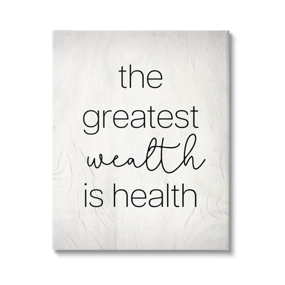 Stupell Industries Greatest Wealth Is Health Phrase Graphic Art Gallery Wrapped Canvas Print Wall Art, Design by Lil' Rue