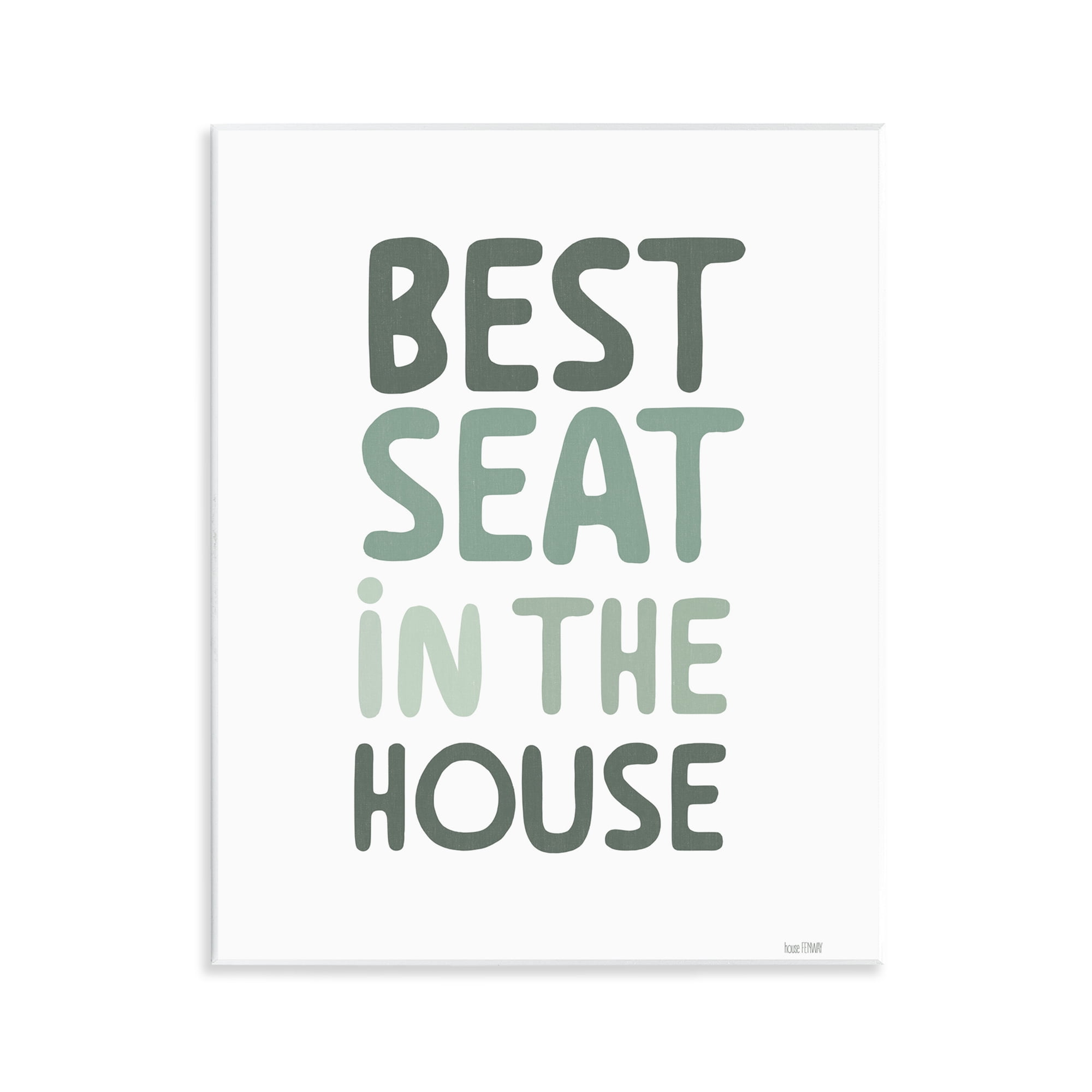 Stupell Industries Green Best Seat in House Wall Plaque Art, design by House Fenway