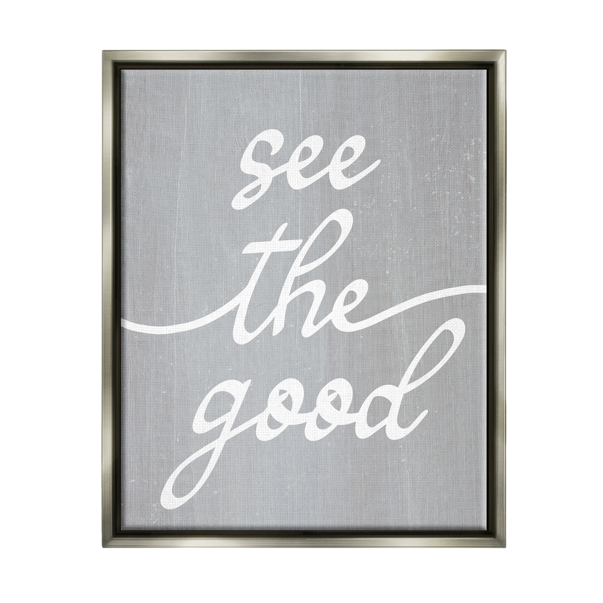 Stupell Industries Grey See The Good Inspirational Painting Gray Floater Framed Art Print Wall Art, 17 x 21